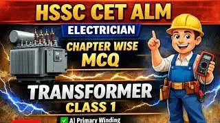 HSSC CET ALM SA JE Electrician | Transformer Chapter Wise MCQ Class 1 | Electrician Theory