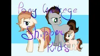 ►•Pony-challenge•◄ |Shipper kids|