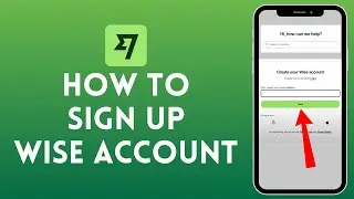 How to Create Wise Account (2024) | Wise Sign Up