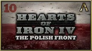 Hearts of Iron 4 - The Polish Front - Pt.10 