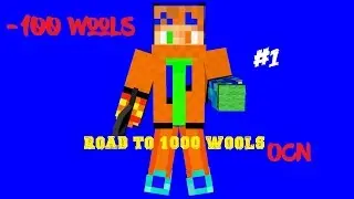 OCN Road To 1000 Wools II -100 Wools