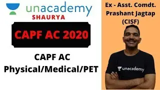 CAPF AC 2020 | CAPF AC Physical | CAPF AC Medical | CAPF AC PET | CAPF AC 2020 Preparation