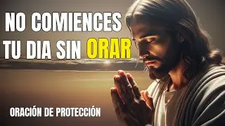 Oración Poderosa de la Mañana | Salmo 91 y Salmo 23 para Protección y Paz