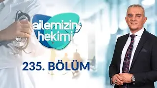 Organ Nakli - Ailemizin Hekimi 235. Bölüm