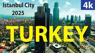 Istanbul City - Turkey 4K By Drone 2025