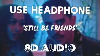 G-Eazy ft. Tory Lanez & Tyga - Still Be Friends (8D AUDIO) || Concert Experience || Echo Sound