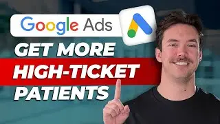 How To Run Google Ads for Cosmetic Surgery Clinics (FULL TUTORIAL)