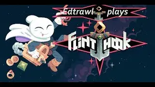 Flinthook | Edtrawl is flintHOOKed with this soundtrack
