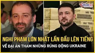 Nhân vật nghi “trùm cuối” vụ tham nhũng chấn động Ukraine bất ngờ lộ diện, lần đầu nói về bê bối