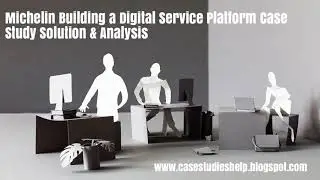 Michelin Building a Digital Service Platform Harvard Case Study Solution & Online Case Analysis