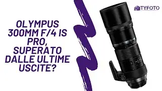 Olympus 300mm f/4 IS Pro, superato dalle ultime uscite?