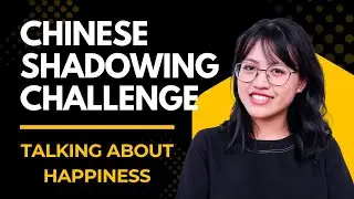 Talking About Happiness in Chinese | Shadowing Challenge | Speak More Naturally