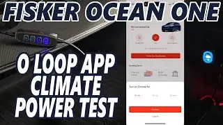 Fisker Ocean - O Loop App Climate Power Test