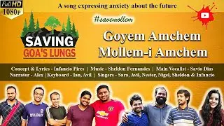 Goyem Amchem Mollem-i Amchem | Save Mollem Song | My Mollem