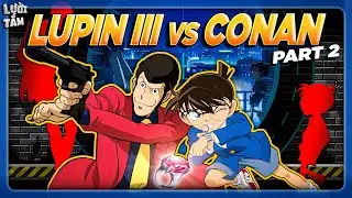 ALL IN ONE | KHI SI&Ecirc;U TRỘM THẾ GIỚI ĐỒNG H&Agrave;NH SI&Ecirc;U TH&Aacute;M TỬ - LUPIN III VS  CONAN: THE MOVIE (2013)