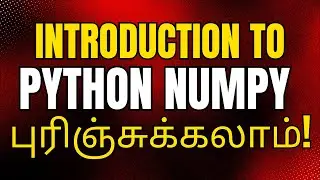 Numpy Tutorial for beginners in Tamil | What is Numpy in Tamil #1