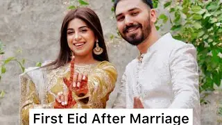 First Eid After Marriage | Mj Ahsan | Dr Madiha Khan