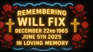 🙏Remembering, my best friend and brother in Christ, Will Fix