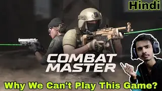 Combat Master Shut Down | Don't Download Now | Update | Hindi |