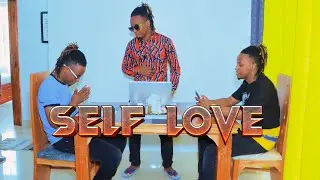 SELF LOVE by HASIRA44 (official video) LATEST KALENJIN MUSIC