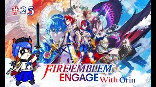 Fire Emblem Engage Part 25| Emblem Engage