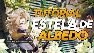 C&oacute;mo conseguir la estela de Albedo a C0 | Full f2p (Teatro Fantas&iacute;a)