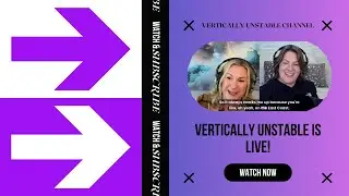 Vertically Unstable Goes Live!