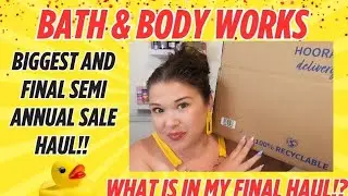 SAS WRAP-UP! 🎉 My Last (and LARGEST) Bath & Body Works Haul from the Semi-Annual Sale!