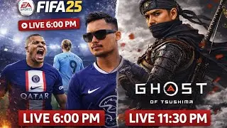 FIFA 25 LIVE 🔥 6PM | Ghost of Tsushima LIVE 11:30PM | SubZero_X