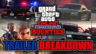 РАЗБОР ТРЕЙЛЕРА DLC &laquo;Bottom Dollar Bounties&raquo; ДЛЯ GTA Online! (НОВЫЕ полицейские машины, недвижимость и многое другое)