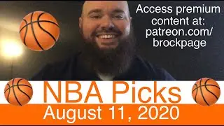 🏀 NBA Picks (8-11-20) Basketball Betting Podcast & Vegas Odds 🏀 Stats, Predictions & Injury Report