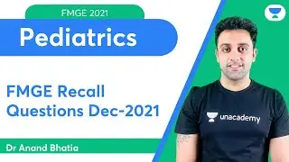 FMGE Recall Questions Dec-2021 | Pediatric | Let's Crack NEET PG | Dr.Anand Bhatia