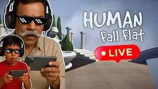 NUNNU CHACHA IS LIVE |HUMAN FALL FLAT| #2