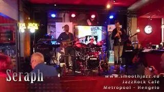 SERAPH Live@JazzRock Caf&eacute; - April 17, 2014 - My Friend
