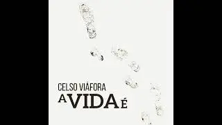 celso viáfora - acelerado - a vida é