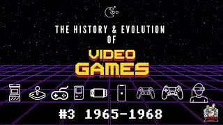 Geschichte der Videospiele #3 1965-1968