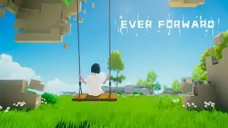 Ever Forward | Полное прохождение игры