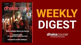 Dhaka Courier Weekly Magazine of This Week