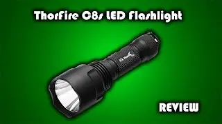 ThorFire C8S LED Flashlight Review