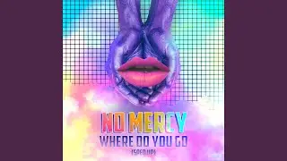 Where Do You Go (Re-Recorded - Sped Up)