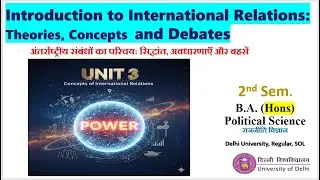 Power Concepts IR || Intro. International Relations 4th semester Political Science B.A Hons DU SOL