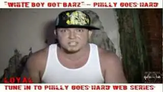 Philly Goes Hard Feat Loyal