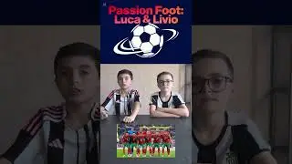 Passion Foot - Luca & Livio - La CAN et Sporting de Charleroi