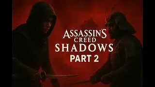 Assassins Creed Shadows Part 2 Gameplay Walkthrough FULL GAME - No Commentary