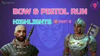 🔥 Avowed Bow & Pistol Build &ndash; Part 8 | Epic Boss Fights, Explosions & Precision Shots