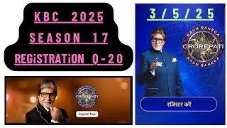 Kbc 2025 Season 17 Registration Question 20 3 May 2025 || Kbc 17 || Kbc Registrations || Kbc 17 Reg