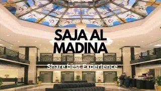 Saja Al Madina hotel | Review | Share best Experience and feedback