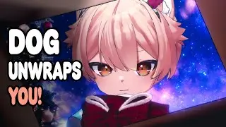 【ASMR】DOG unwraps the best gift of all | FOR A SLEEPY CHRISTMAS