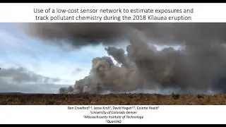 Low-cost sensors to estimate exposures & track pollutant chemistry during 2018 Kīlauea eruption