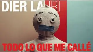 Dier Lauri – Todo lo que me calle